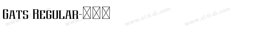Gats Regular字体转换 Gats Regular字体转换